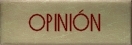 Opini&oacute;n